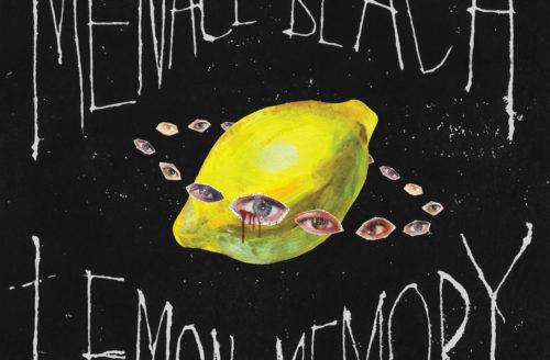 Menace Beach – Lemon Memory