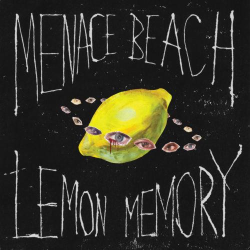 Menace Beach – Lemon Memory