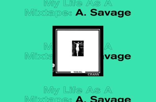 My Life As a Mixtape / A. Sauvage from Parquet Courts
