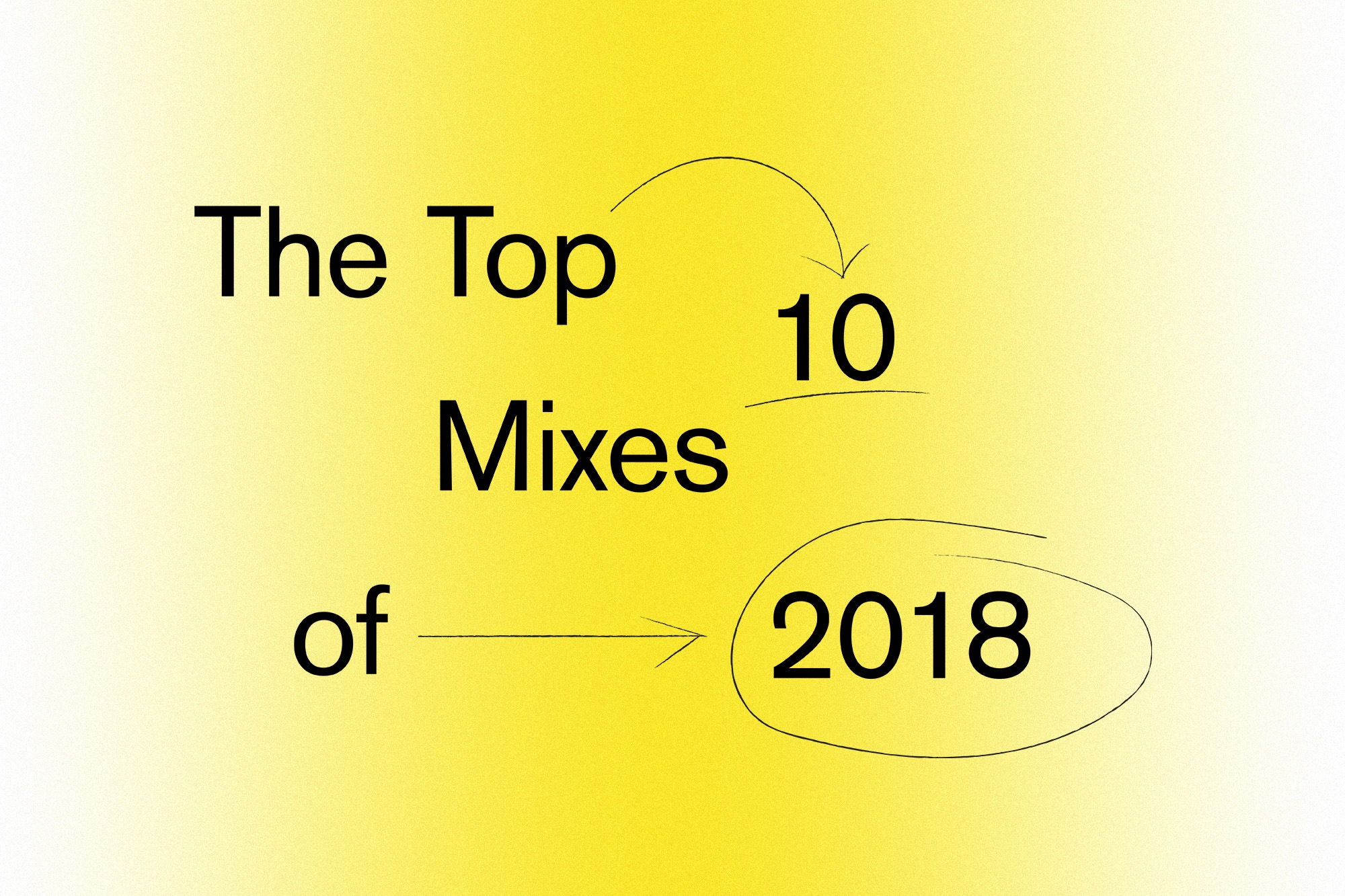 The Best Mixes of 2018