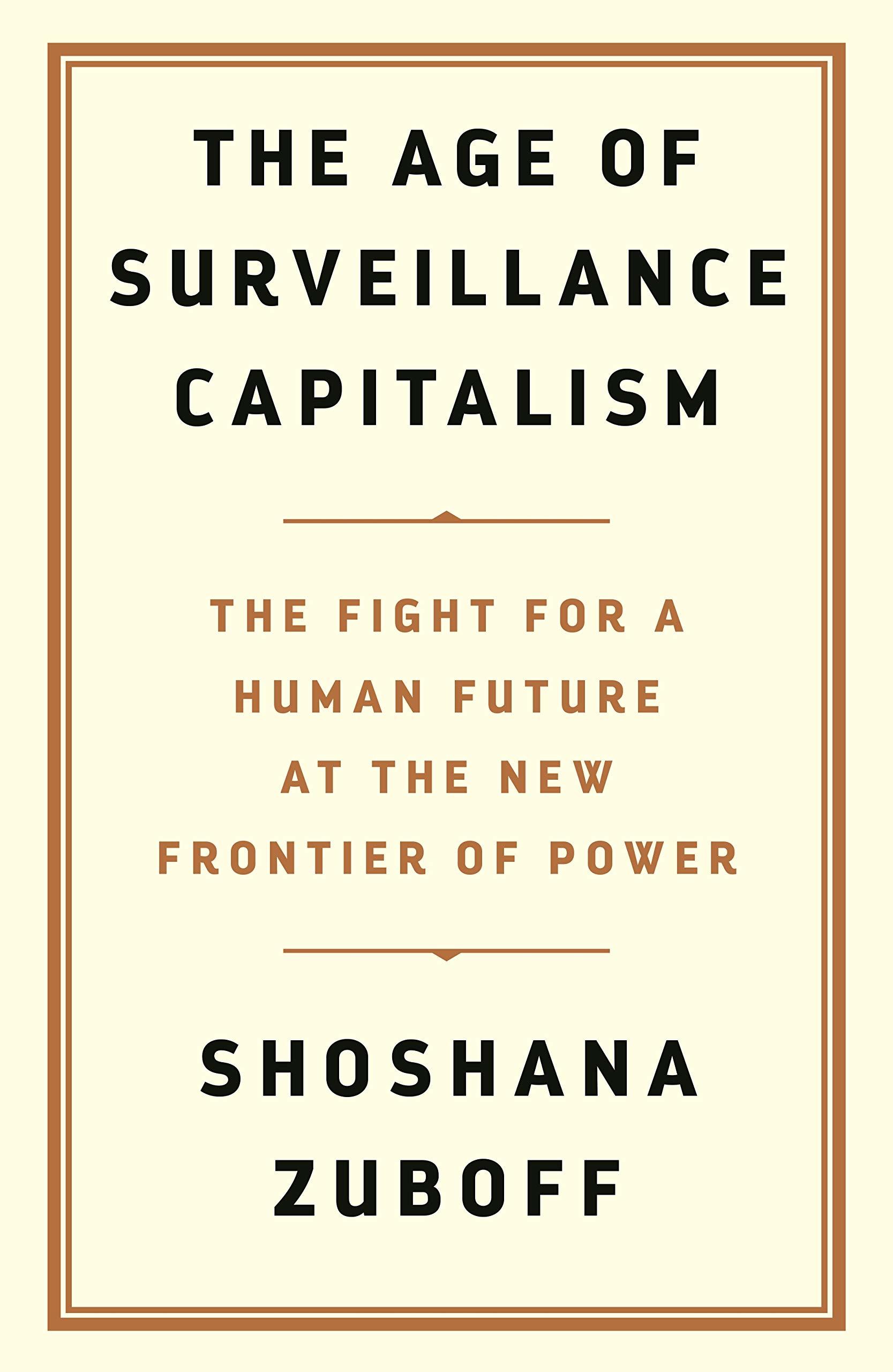the age of surveillance capitalism