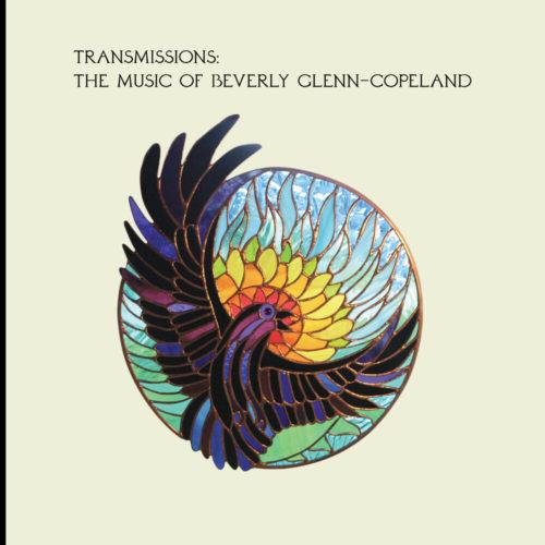 Beverly Glenn-Copeland Transmissions