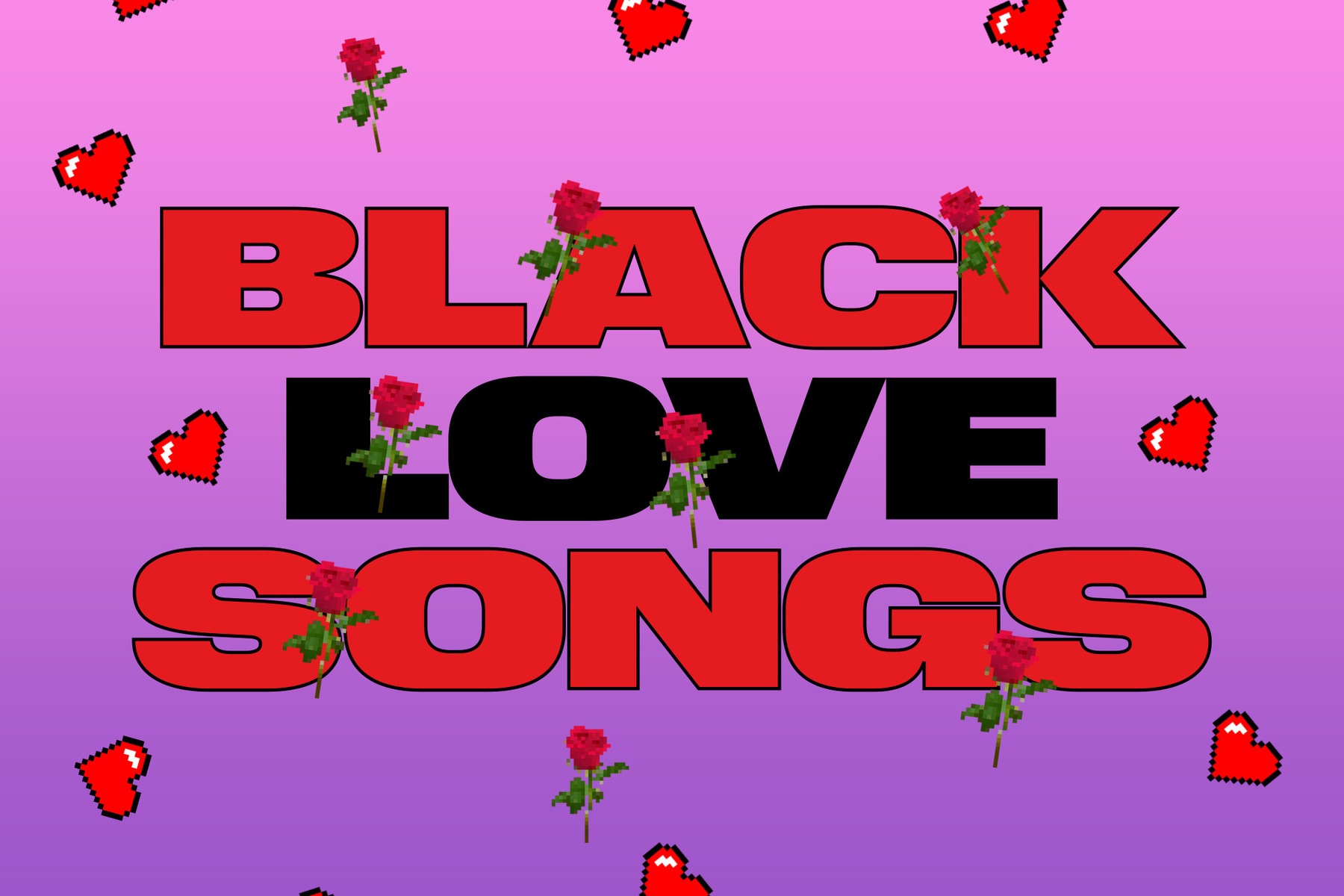 Love is the answer 10 artists share their favourite Black love songs